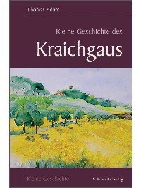Literaturtipp: Kleine Geschichte des Kraichgaus