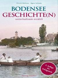 Literaturtipp: Bodenseegeschichte(n) unterhaltsam erzhlt