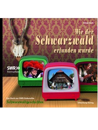 Literaturtipp: Wie der Schwarzwald erfunden wurde