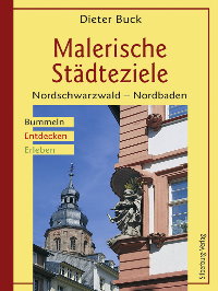 Literaturtipp: Malerische Stdteziele Nordschwarzwald  Nordbaden