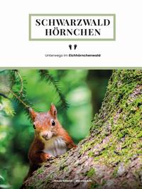 Literaturtipp: SCHWARZWALDHRNCHEN: Unterwegs im Eichhrnchenwald