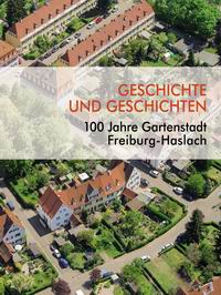 Literaturtipp: 100 Jahre Gartenstadt Freiburg-Haslach