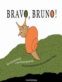 Literaturtipp: Bravo, Bruno!