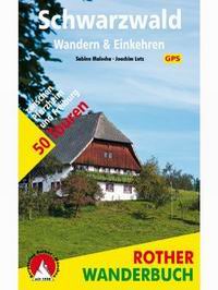 Schwarzwald – Wandern & Einkehren » 50 Touren zwischen Pforzheim und Freiburg Schwarzwald – Wandern & Einkehren