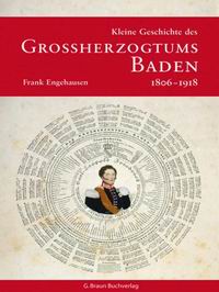 Literaturtipp: Kleine Geschichte des Groherzogtums Baden 1806-1918