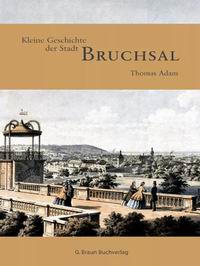 Literaturtipp: Kleine Geschichte der Stadt Bruchsal