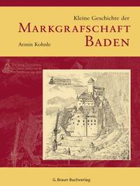 Literaturtipp: Kleine Geschichte der Markgrafschaft Baden