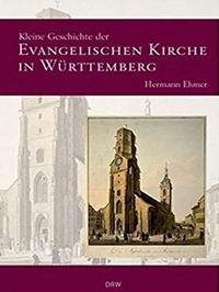 Literaturtipp: Kleine Geschichte der Evangelischen Kirche in Wrttemberg