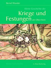 Literaturtipp: Kleine Geschichte der Kriege und Festungen am Oberrhein