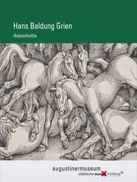 Holzschnitte Hans Baldung Grien