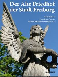 Der Alte Friedhof der Stadt Freiburg