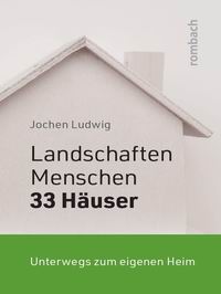 Literaturtipp: Landschaften, Menschen und 33 Huser