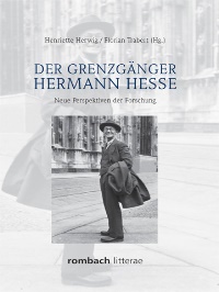 Literaturtipp: Der Grenzgänger Hermann Hesse