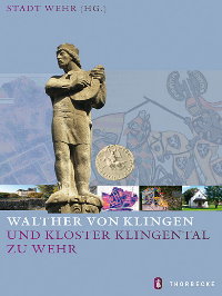 Literaturtipp: Walter von Klingen und Kloster Klingental zu Wehr