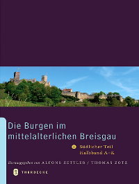 Die Burgen im mittelalterlichen Breisgau II  Sdlicher Teil