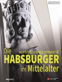 Literaturtipp: Die Habsburger im Mittelalter
