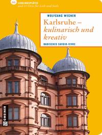 Literaturtipp: Karlsruhe - kulinarisch und kreativ