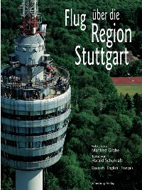 Literaturtipp: Flug ber die Region Stuttgart