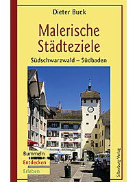 Literaturtipp: Malerische Stdteziele Sdschwarzwald  Sdbaden