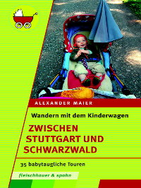 Literaturtipp: Wandern mit dem Kinderwagen – zwischen Stuttgart und Schwarzwald