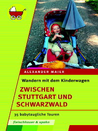 Literaturtipp: Wandern mit dem Kinderwagen  zwischen Stuttgart und Schwarzwald