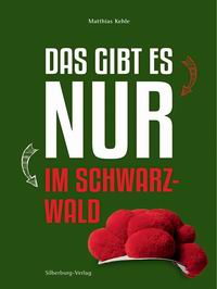 Literaturtipp: Das gibt es nur im Schwarzwald