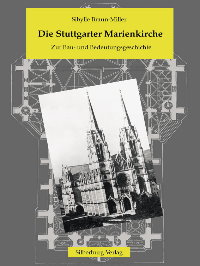 Literaturtipp: Zur Bau- und Bedeutungsgeschichte - Stuttgarter Studien, Band 3