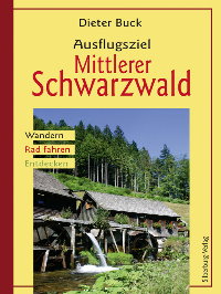 Literaturtipp: Ausflugsziel Mittlerer Schwarzwald