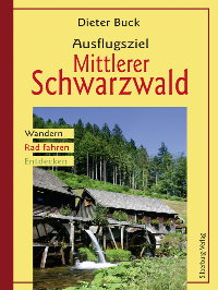 Ausflugsziel Mittlerer Schwarzwald