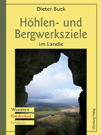 Literaturtipp: Hhlen- und Bergwerksziele im Lndle