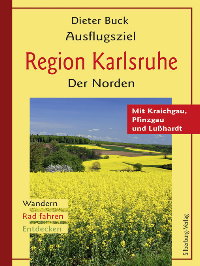 Ausflugsziel Region Karlsruhe. Der Norden