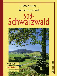 Literaturtipp: Ausflugsziel Südschwarzwald