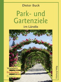 Literaturtipp: Park- und Gartenziele im Ländle