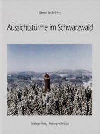 Literaturtipp: Aussichtstrme im Schwarzwald