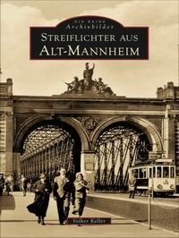 Literaturtipp: Streiflichter aus Alt-Mannheim