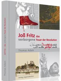 Literaturtipp: Joß Fritz – das verborgene Feuer der Revolution