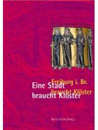 Literaturtipp: Eine Stadt braucht Klster. Freiburg im Breisgau