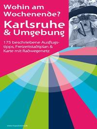 Literaturtipp: Karlsruhe & Umgebung  Wohin am Wochenende