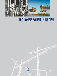 Literaturtipp: 100 Jahre Bauen in Baden