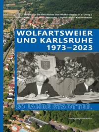 Literaturtipp: Wolfartsweier und Karlsruhe 1973-2023