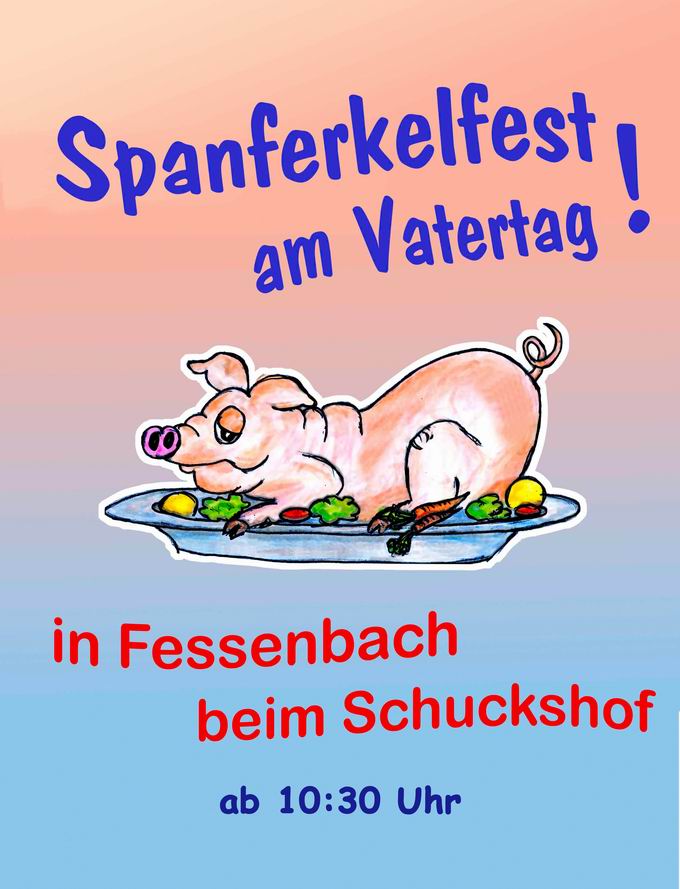 Vatertag Spanferkelfest Fessenbach 2023