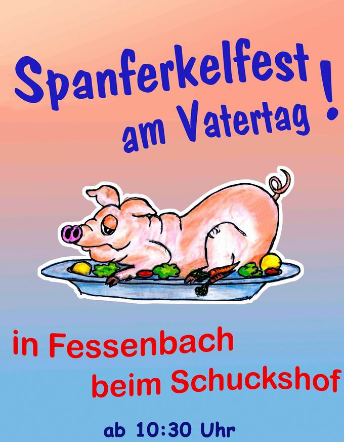 Vatertag Spanferkelfest Fessenbach 2024 Vatertag Spanferkelfest Fessenbach 2024